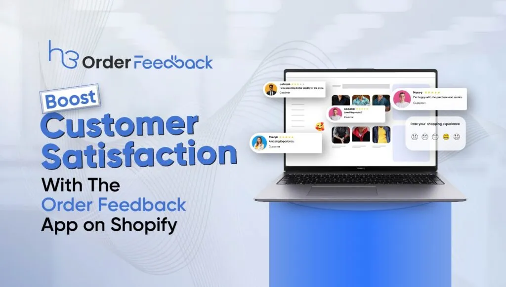 Boost Customer Satisfaction with the Order Feedback App on Shopify
