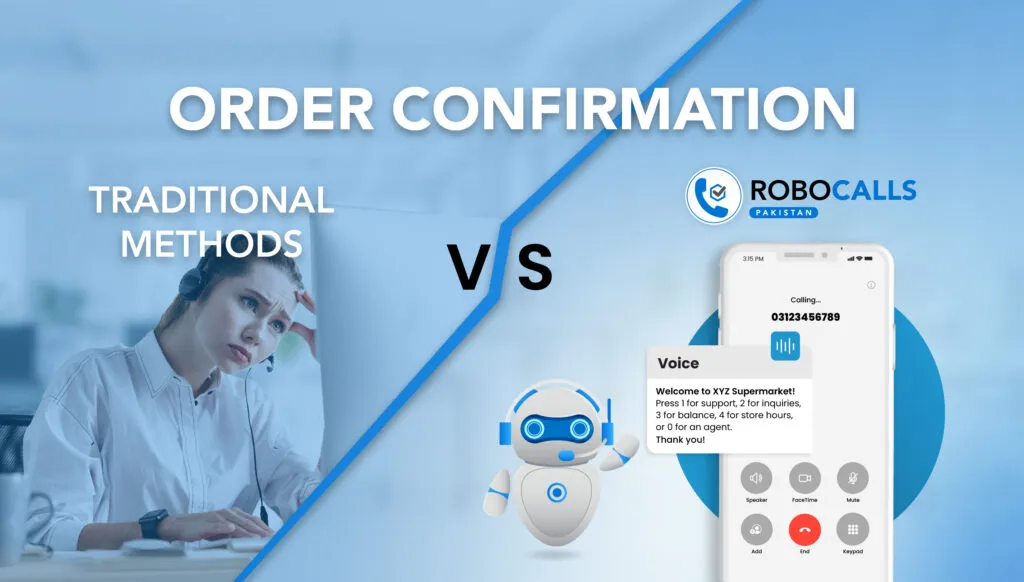 Order Confirmation Robo Calls vs Traditional Methods