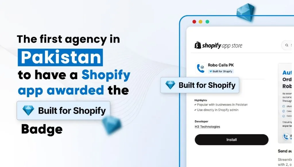 Pakistan’s first agency to receive the Built for Shopify badge.