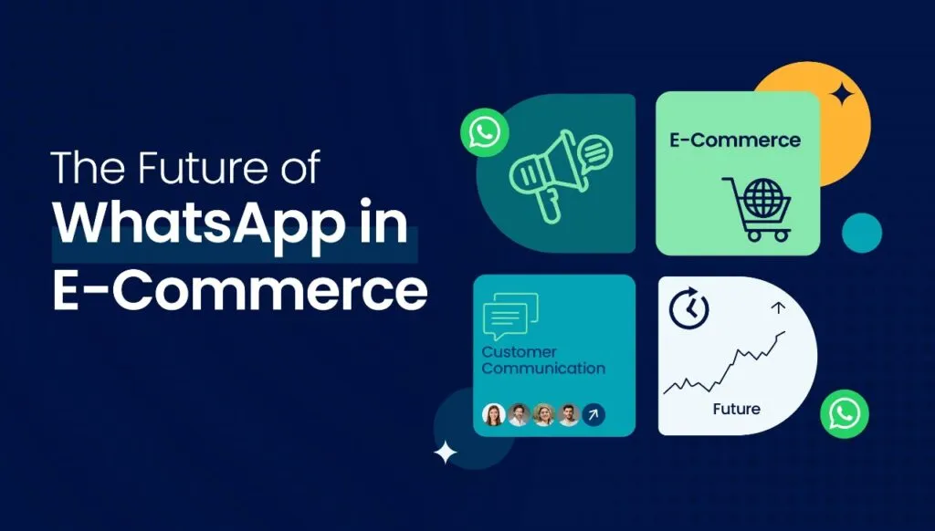 The Future of Whatsapp in eCommerce
