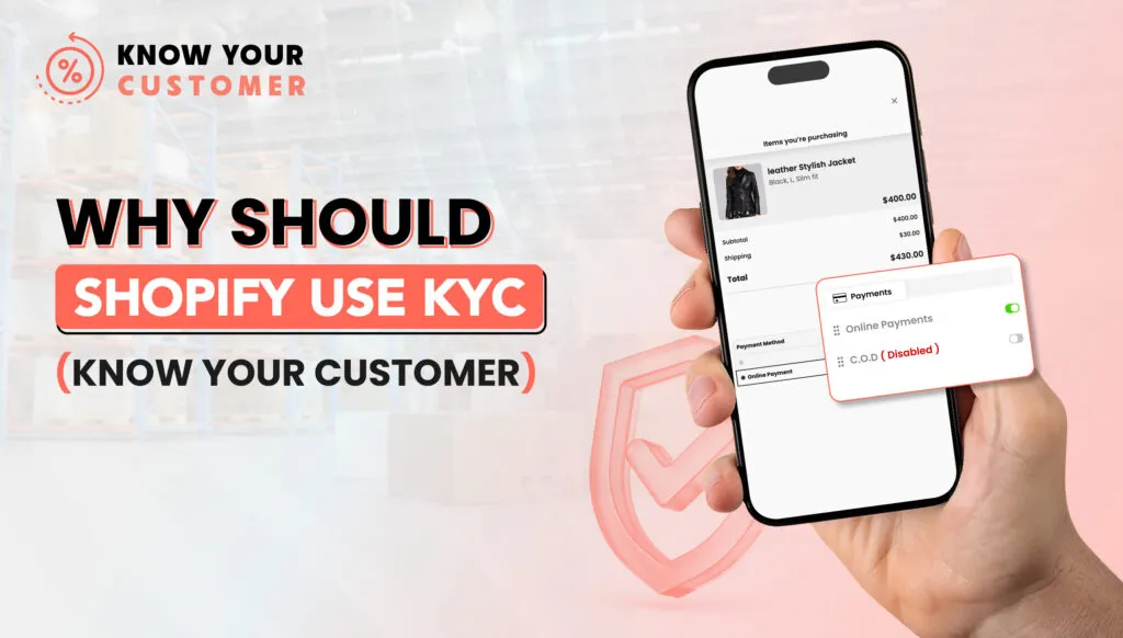 Why Should Shopify Use KYC (Know Your Customer)?