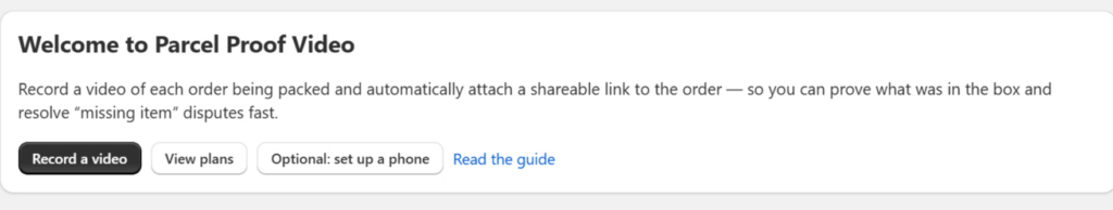 Inside Parcel Proof Video: A Complete Walkthrough of the Shopify Packing Video App